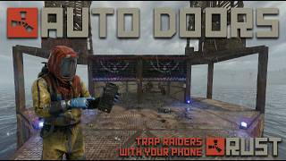 Trap Raiders With Your Phone | Auto Doors in Rust