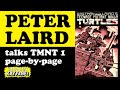 PETER LAIRD goes through Teenage Mutant Ninja Turtles Issue 1 page-by-page with Cartoonist Kayfabe!