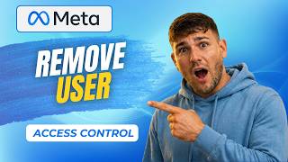 How To Remove a User From a Meta Ads Manager Account [2026 Full Guide]