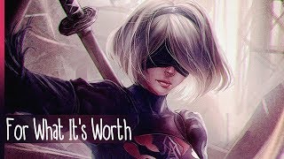 Nightcore - For What Its Worth