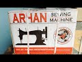 Arhan silai machine unboxing demo video
