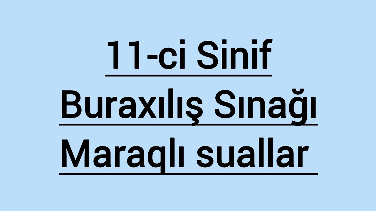✅️11-ci Sinif Buraxılış Sınağı | Burdan Bənzər Sual Düşəcək #2025tayfa
