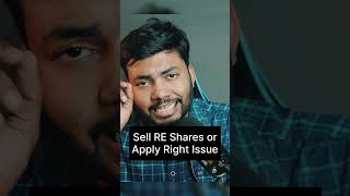 Sell RE Shares or Apply in Right Issue