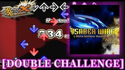 【DDR X】 SABER WING (AKIRA ISHIHARA Headshot mix) [DOUBLE CHALLENGE] 譜面確認＋クラップ