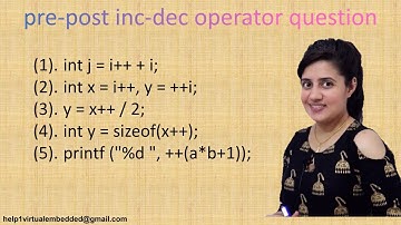Pre - Post Increment & Decrement Question Part 1 | Virtual Embedded | C Video 15