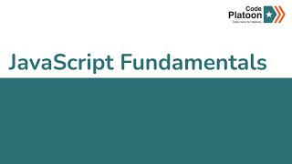 W1D2: JavaScript Fundamentals (4 of 4)