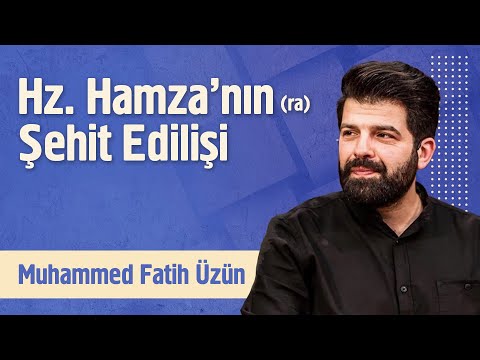 Hz. Hamza'nın (ra)