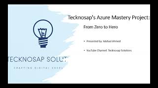 Introduction to Azure Mastery Project: From Zero to Hero | Tecknosap Solutions