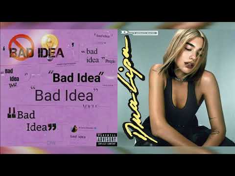 Ariana Grande vs. Dua Lipa - Bad Idea / Don't Start Now (MASHUP)