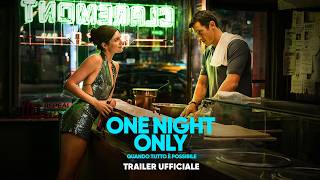 One Night Only – Quando tutto è possibile | Trailer Uffic...