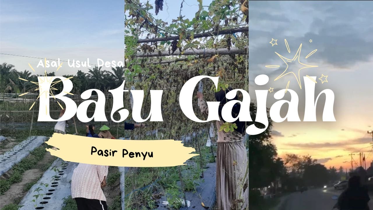 Film Dokumenter: Asal Usul Desa Batu Gajah