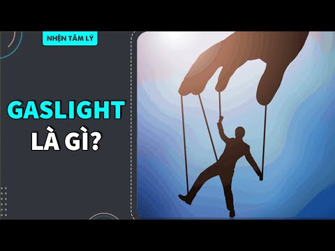 Video Gaslighting - BẠN ĐÃ BỊ THAO TÚNG TINH THẦN NHƯ THẾ... - youtube