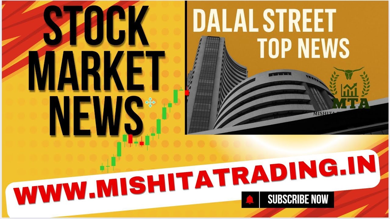 Dalal Street Top News | Stock Market Updates & Big Corporate Moves