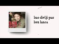 Halid Muslimović Pas Bez Lanca Offcial Lyrics Video