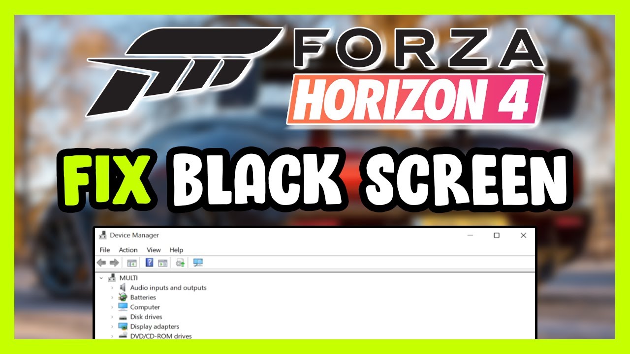 How to FIX Forza Horizon 4 Black Screen!