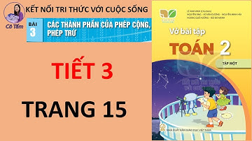 VBT toán 2| tập 1 |Bài 3| Tiết 3 |Trang 15| Kết nối tri thức