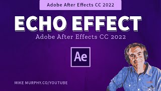 After Effects How To Use Echo Effect