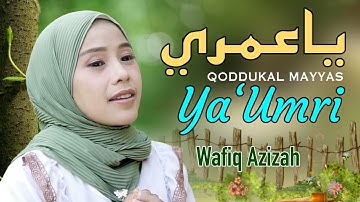 Qoddukal Al Mayyas cover by Wafiq Azizah (Official Music Video)