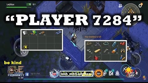"PLAYER 7284" REVENGE RAID (filter is mine) - Last Day On Earth: Survival
