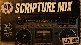 45 Minutes of R&B Scripture Songs | KJV Bible Music Mix