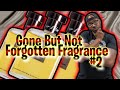 🔥GONE BUT NOT FORGOTTEN FRAGRANCE PT. 2🔥 | MENS COLOGNE REVIEW | MENS FRAGRANCE REVIEW