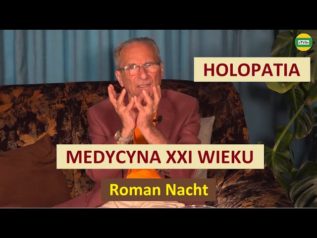 HOLOPATIA - MEDYCYNA XXI WIEKU cz.1 Roman Nacht STUDIO 2022
