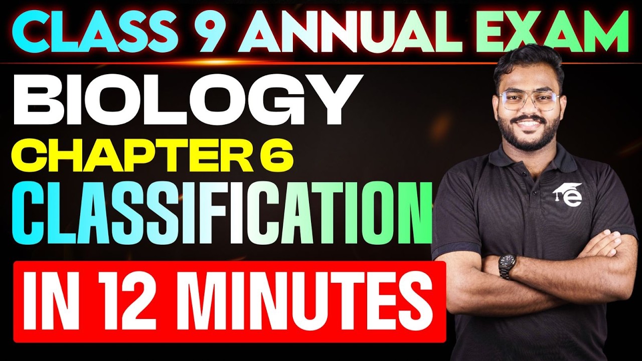 Chapter 6 | CLASSIFICATION IN 12 MINUTES | Class 9 Biology | Eduport