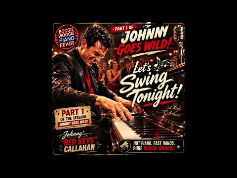 Let’s Swing Tonight 🔥 Phenomenal Boogie Woogie Piano | Johnny “Red Keys” Callahan