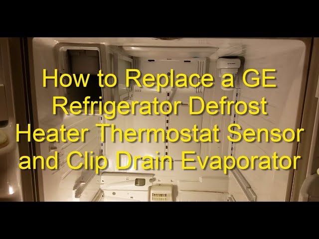 How to Replace a GE Refrigerator Defrost Heater Thermostat Sensor and Clip  Drain Evaporator - YouTube