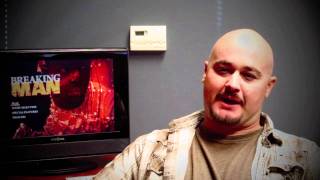 Breaking Man Interview W/ Jeff Harris