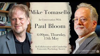 Mike Tomasello & Paul Bloom | Cambridge Union