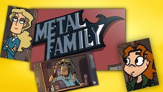 Metal Family Review