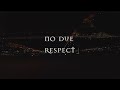 Jon steele  no due respect lyric