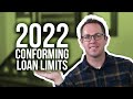 2022 Conforming &amp; High Balance Loan Limits - FHFA, Fannie Mae, Freddie Mac &amp; VA
