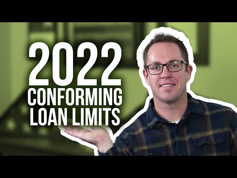 2022 Conforming & High Balance Loan Limits - FHFA, Fannie Mae, Freddie Mac & VA