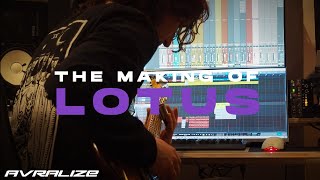 AVRALIZE - LOTUS (MAKING OF)