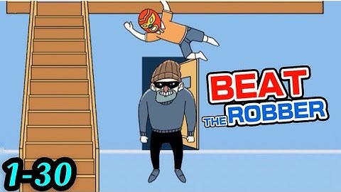 Beat The Robber Level 1-30