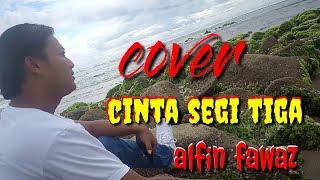 COVER CINTA SEGI TIGA - ALFIN FAWAZ ( live music)