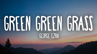 George Ezra - Green Green Grass (sped Up) "green Green Grass Blue Blue Sky"