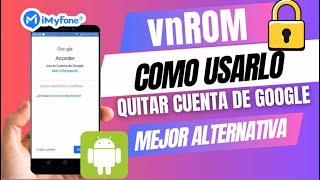🔓 ¿VNROM funciona para quitar FRP? ¡Revisión y mejor alternativa!