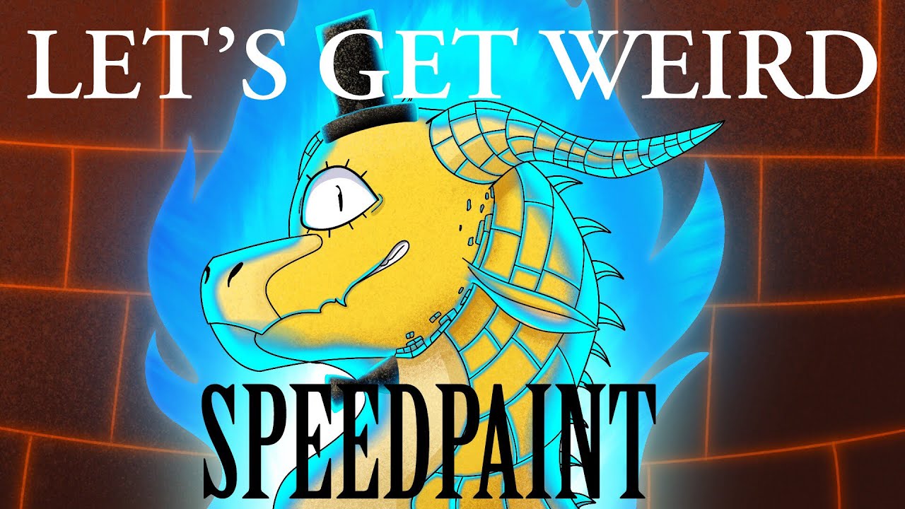Let s Get Weird Speedpaint YouTube
