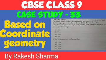 Case study based questions class 9 | case study based on coordinate geometry | cbse class 9 Maths