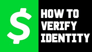 Cash App How To Verify Identity Comprehensive Step By Step Guide