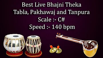 भजनी ठेका | Best Live Bhajani Theka with Tanpura | C# Scale | 140 bpm | Kali 1 | काळी १