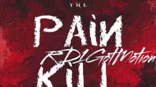 RD1GotMotion - Pain Kill (Official Audio)