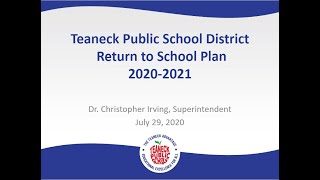 Teaneck Public Schools Return to School Plan - Board Presentation July 29, 2020