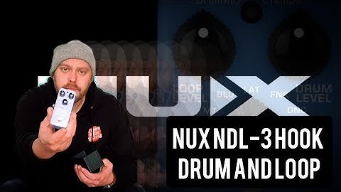 NuX NDL-3 HOOK Drum and Loop Pedal - Overview Unboxing and Demonstration