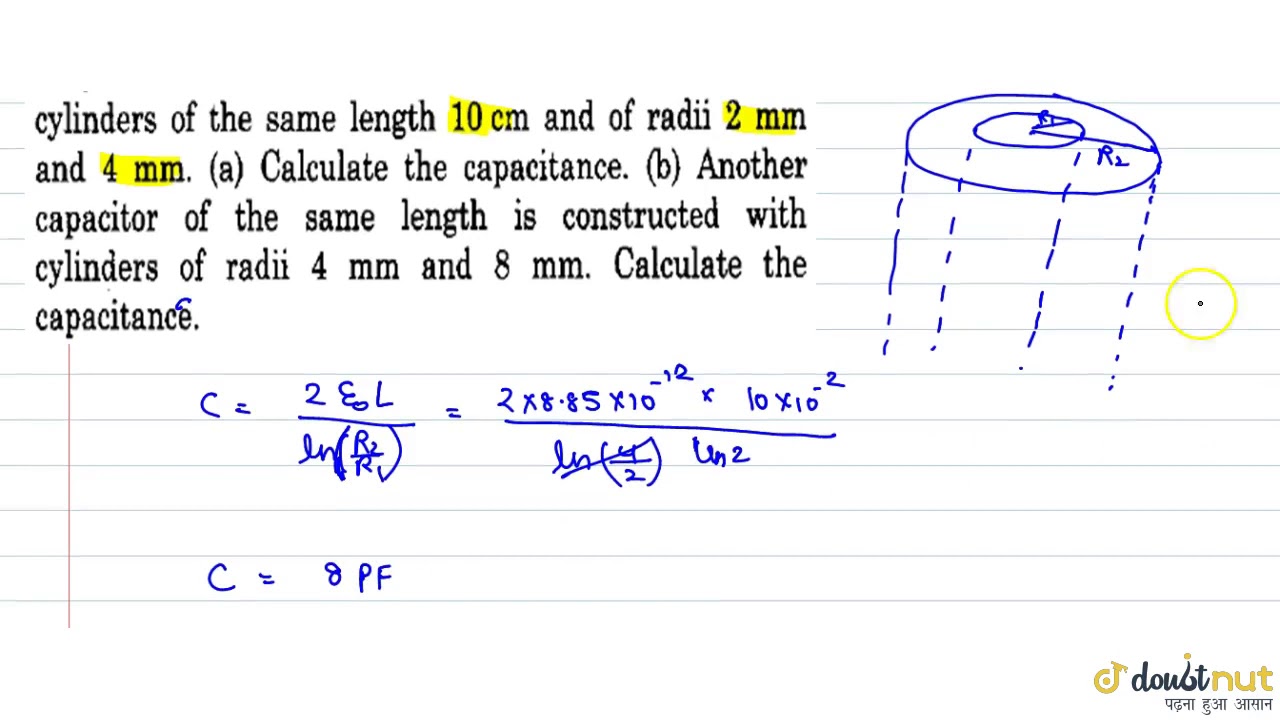A cylindrical capacitor is constructed using two coaxial