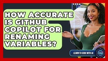 How Accurate Is GitHub Copilot For Renaming Variables? - Learning To Code With AI