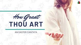 An EASTER CANTATA | April 9, 2023